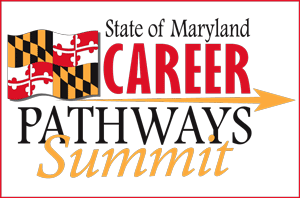 State of Maryland Career Pathways Summit