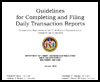 Guidelines for Completing and Filing Daily Transaction Reports